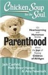Jack Canfield, Jack/ Hansen Canfield, Mark Victor Hansen, Amy Newmark - Parenthood