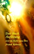 Frank Reinoss - Das Buch Auflösung
