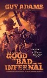 Guy Adams - The Good, the Bad and the Infernal