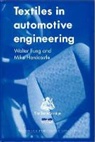 W (Collins and Aikman Automotive Fabrics Fung, W. Fung, Walter Fung, Walter Hardcastle Fung, J M (Consultant Hardcastle, J. M. Hardcastle... - Textiles in Automotive Engineering