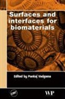 Pankaj (Queen Mary University of London Vadgama, P. Vadgama, Pankaj Vadgama, Pankaj (Queen Mary University of London Vadgama - Surfaces and Interfaces for Biomaterials
