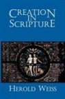 Herold Weiss - Creation in Scripture