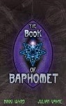 Julian Vayne, Julian Wyrd Vayne, Nikki Wyrd - Book of Baphomet