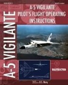 U. S. Navy - A-5 Vigilante Pilot's Flight Operating Instructions