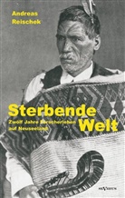 Andreas Reischek - Sterbende Welt
