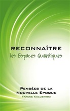Frauke Kaluzinski - Reconnaître les Espaces Quantiques