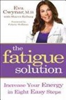 Eva Cwynar, Eva/ Kolberg Cwynar, Sharyn Kolberg - The Fatigue Solution