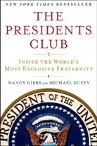 Michael Duffy, Michael Gibbs Duffy, Nancy Gibbs - The Presidents Club
