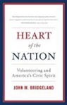 John M Bridgeland, John M. Bridgeland, Bridgeland John M. - Heart of the Nation