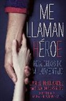 Daniel Hernandez, Susan Goldman Rubin, To Be Announced - Me Llaman Heroe