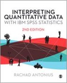 Rachad Antonius, Antonius Rachad - Interpreting Quantitative Data With Ibm Spss Statistics