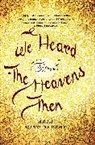 Aria Minu-Sepehr, Minu-Sepehr Aria - We Heard the Heavens Then