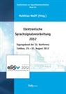 Matthia Wolff, Matthias Wolff - Elektronische Sprachsignalverarbeitung 2012. Tagungsband der 23. Konferenz Cottbus, 29. - 31. August 2012