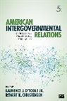 &amp;apos, Robert K. Christensen, Laurence J. O'Toole Jr., O&amp;apos, Laurence J. Otoole, Laurence J. Christensen Otoole... - American Intergovernmental Relations