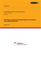Stefan Koch - Bestellung, Anstellung und Abberufung von Vorständen einer Aktiengesellschaft