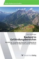 Arthur Schindelegger - Bauland in Gefährdungsbereichen