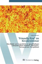 Stefan Gesmann - "Friendly Fire" im Kinderzimmer