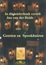 J. C. van der Heide, Jan C. van der Heide - Geesten en Spookhuizen (Hörbuch)