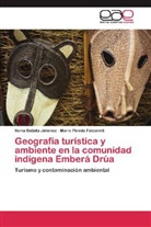 Xeni Batista Jimenez, Xenia Batista Jimenez, Mario Pineda Falconett - Geografía turística y ambiente en la comunidad indígena Emberá Drúa