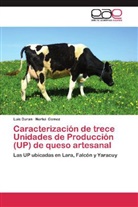 Luis Duran, Nerlui Gomez - Caracterización de trece Unidades de Producción (UP) de queso artesanal