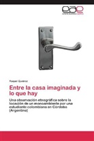 Raquel Queiroz - Entre la casa imaginada y lo que hay