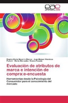 María Mercedes Botero Posada, Juan Mendoza Puccini, Juan Manuel Mendoza Puccini, Regina Marí Navarro Blanco, Regina María Navarro Blanco - Evaluación de atributos de marca e intención de compra:e-encuesta