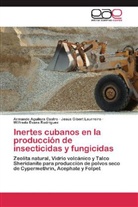 Armand Aguilera Castro, Armando Aguilera Castro, E, Wilfredo Evans Rodríguez, Jesú Gibert Laurreiro, Jesús Gibert Laurreiro - Inertes cubanos en la producción de insecticidas y fungicidas