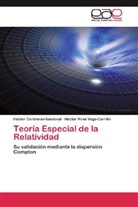 Hécto Contreras-Sandoval, Héctor Contreras-Sandoval, Héctor R Vega-Carrillo, Héctor René Vega-Carrillo - Teoría Especial de la Relatividad