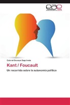 Gabriel Ocampo Sepúlveda - Kant / Foucault
