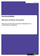 Sven-David Müller - Rheuma natürlich behandeln