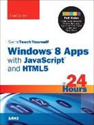 Chad Carter - Sams Teach Yourself Windows 8 Apps with JavaScript and HTML5 in 24 Hours
