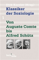 Dir Kaesler, Dirk Kaesler - Klassiker der Soziologie. Tl.1