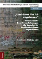 Sarah von Trott, Sarah von Trott - "Und dann bin ich abgehauen"