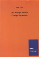 Max Eyth - Der Kampf um die Cheopspyramide