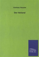 Andreas Heusler - Der Heliand