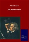 Albert Duncker - Die Brüder Grimm