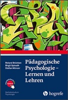 R. Brünken, Rolan Brünken, Roland Brünken, Stefa Münzer, Stefan Münzer, B. Spinath... - Pädagogische Psychologie - Lernen und Lehren