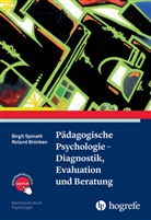 R. Brünken, Roland Brünken, B. Spinath, Birgi Spinath, Birgit Spinath, Brigit Spinath - Pädagogische Psychologie - Diagnostik, Evaluation und Beratung