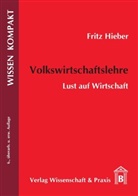 Fritz Hieber - Volkswirtschaftslehre.