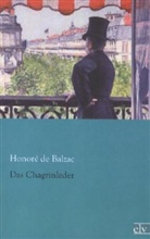 Honoré de Balzac - Das Chagrinleder
