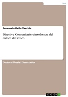 Emanuela Della Vecchia - Direttive Comunitarie e insolvenza del datore di Lavoro