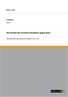 Ralf G Jahn, Ralf G. Jahn - Der Kampf der Arminius-Koalition gegen Rom