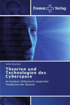 Stefan Schumann - Theorien und Technologien des Cyberspace