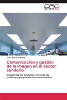 Elena Becerra Muñoz - Comunicación y gestión de la imagen en el sector sanitario