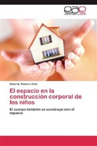 Roberta Romero Ortiz - El espacio en la construcción corporal de los niños