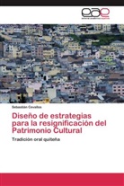 Sebastián Cevallos - Diseño de estrategias para la resignificación del Patrimonio Cultural