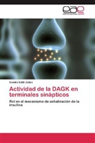 Sandra Edith Zulian - Actividad de la DAGK en terminales sinápticos