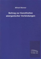 Alfred Werner - Beitrag zur Konstitution anorganischer Verbindungen