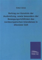 Oskar Zeise - Beitrag zur Kenntnis der Ausbreitung, sowie besonders der Bewegungsrichtlinien des nordeuropäischen Inlandeises in diluvialer Zeit