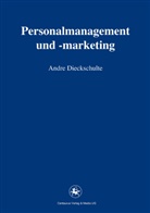 Andre Dieckschulte - Personalmanagement und -marketing